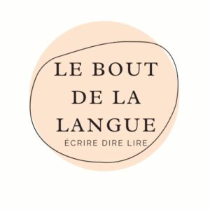 Ateliers d'écriture Le Bout de la langue